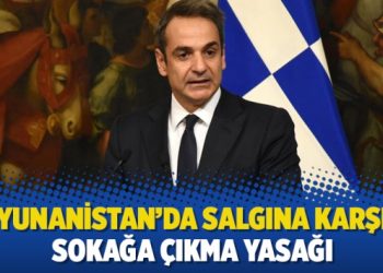 Yunanistan’da salgına karşı sokağa çıkma yasağı