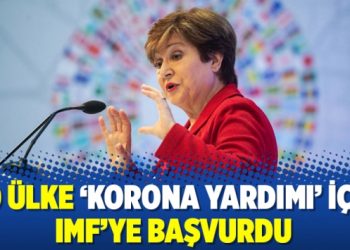 80 ülke ‘korona yardımı’ için IMF’ye başvurdu