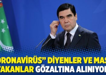 “Koronavirüs” diyenler ve maske takanlar gözaltına alınıyor