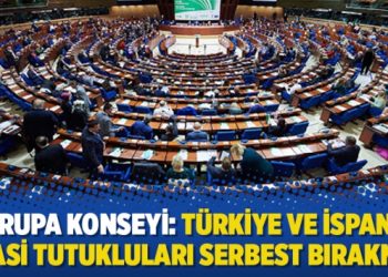 Avrupa Konseyi: Türkiye ve İspanya siyasi tutukluları serbest bırakmalı