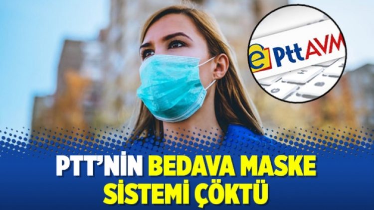 PTT’nin bedava maske sistemi çöktü