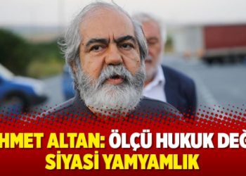Mehmet Altan: Ölçü hukuk değil, siyasi yamyamlık