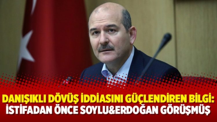 Danışıklı dövüş iddiasını güçlendiren bilgi: İstifadan önce Soylu&Erdoğan görüşmüş