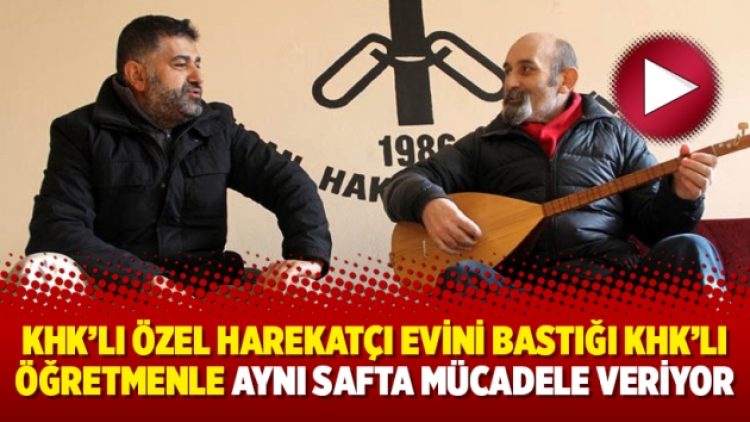 KHK’lı özel harekatçı evini bastığı KHK’lı öğretmenle aynı safta mücadele veriyor