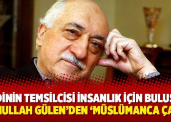 Üç dinin temsilcisi insanlık için buluştu: Fethullah Gülen’den ‘Müslümanca çağrı’
