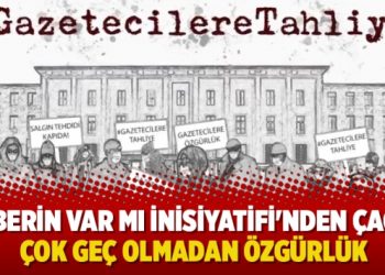 Haberin Var Mı İnisiyatifi’nden tutuklu gazeteciler için çağrı: Çok geç olmadan özgürlük