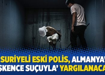 İki Suriyeli eski polis, Almanya’da ‘işkence suçuyla’ yargılanacak