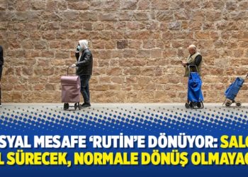 Sosyal mesafe ‘rutin’e dönüyor: Salgın 2 yıl sürecek, normale dönüş olmayacak!