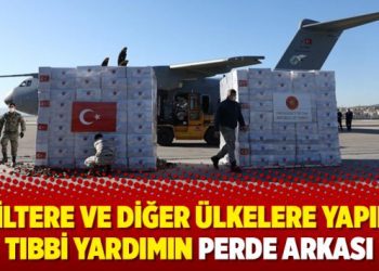 İngiltere ve diğer ülkelere yapılan tıbbi yardımın perde arkası
