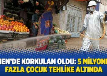 Yemen’de korkulan oldu: 5 milyondan fazla çocuk tehlike altında