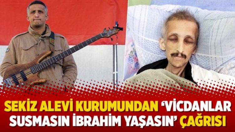 Sekiz Alevi kurumundan ‘vicdanlar susmasın İbrahim yaşasın’ çağrısı