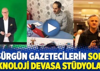 Sürgün gazetecilerin son teknoloji devasa stüdyoları!