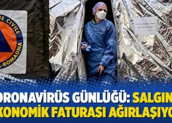 Koronavirüs Günlüğü: Salgının ekonomik faturası ağırlaşıyor