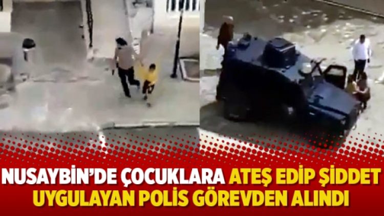 Nusaybin’de çocuklara ateş edip şiddet uygulayan polis görevden alındı