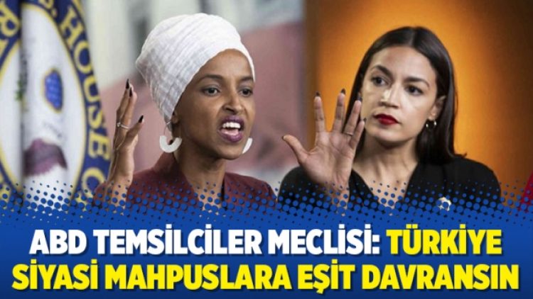 ABD Temsilciler Meclisi: Türkiye siyasi mahpuslara eşit davransın