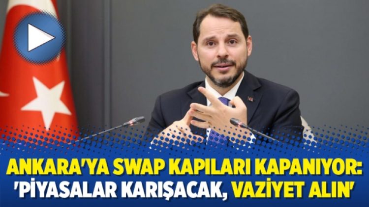 Ankara’ya swap kapıları kapanıyor: ‘Piyasalar karışacak, vaziyet alın’