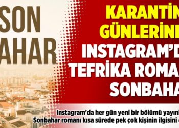 Karantina günlerinde Instagram’da tefrika roman: Sonbahar