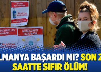 Almanya başardı mı? Son 24 saatte sıfır ölüm!