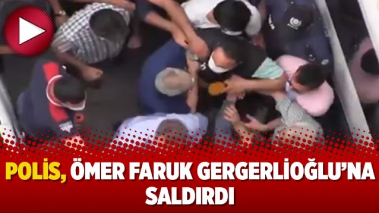 Polis, Ömer Faruk Gergerlioğlu’na saldırdı