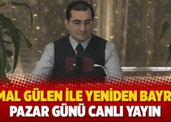 Kemal Gülen ile Yeniden Bayram; Pazar günü canlı yayın