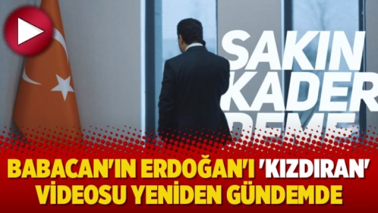 Babacan’ın Erdoğan’ı ‘kızdıran’ videosu yeniden gündemde