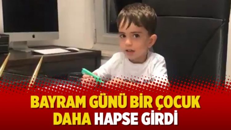 Bayram günü bir çocuk daha hapse girdi