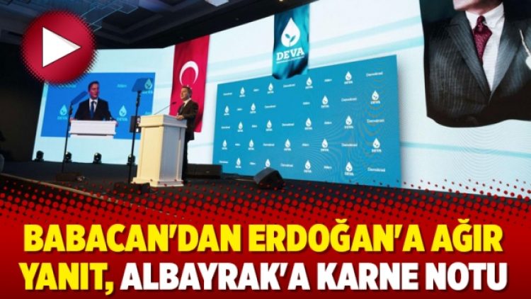 Babacan’dan Erdoğan’a ağır yanıt, Albayrak’a karne notu