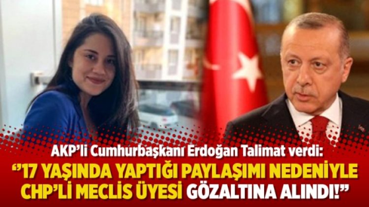 Erdoğan talimat verdi: 17 yaşında yaptığı paylaşımı nedeniyle CHP’li Meclis Üyesi gözaltına alındı!