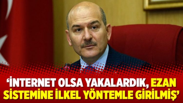 ‘İnternet olsa yakalardık, ezan sistemine ilkel yöntemle girilmiş’