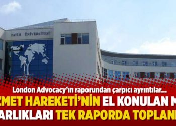 Hizmet Hareketi’nin el konulan mal varlıkları tek raporda toplandı