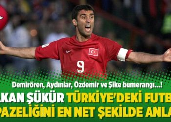 Hakan Şükür Türkiye’deki futbol kepazeliğini en net şekilde anlattı