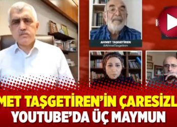 Ahmet Taşgetiren’in çaresizliği: Youtube’da üç maymun