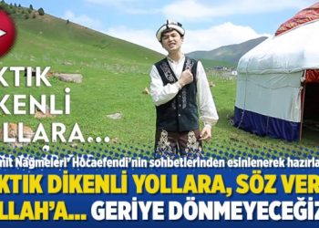 ‘Ümit Nağmeleri’nden yeni çalışma: Çıktık dikenli yollara, söz verdik Allah’a… Geriye dönmeyeceğiz