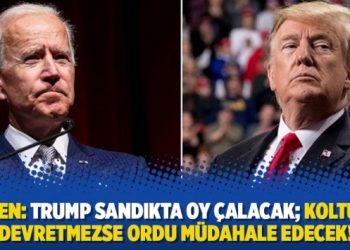 Biden: Trump sandıkta oy çalacak; koltuğu devretmezse ordu müdahale edecek!