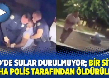 ABD’de sular durulmuyor; bir siyah daha polis tarafından öldürüldü!