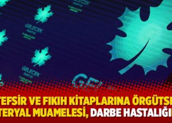 ‘Tefsir ve fıkıh kitaplarına örgütsel materyal muamelesi, darbe hastalığıdır’