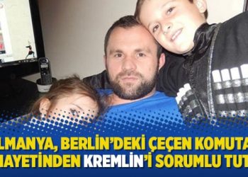 Almanya, Berlin’deki Çeçen komutan cinayetinden Kremlin’i sorumlu tuttu