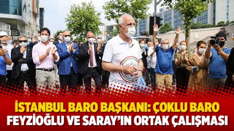 İstanbul Baro Başkanı: Çoklu baro Feyzioğlu ve Saray’ın ortak çalışması