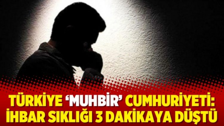 Türkiye ‘muhbir’ Cumhuriyeti: İhbar sıklığı 3 dakikaya düştü