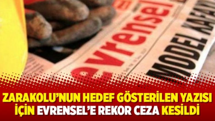 Zarakolu’nun hedef gösterilen yazısı için Evrensel’e rekor ceza kesildi