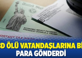 ABD ölü vatandaşlarına bile para gönderdi