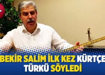 Bekir Salim ilk kez Kürtçe türkü söyledi