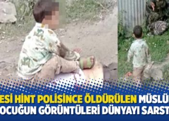 Dedesi Hint polisince öldürülen Müslüman çocuğun görüntüleri dünyayı sarstı!