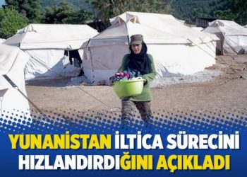 Yunanistan iltica sürecini hızlandırdığını açıkladı