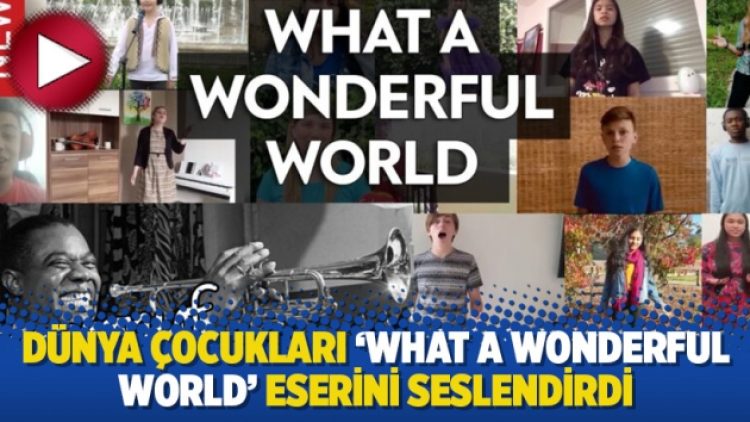 Dünya çocukları Caz sanatçısı Armstrong’un ‘What a Wonderful World’ eserini seslendirdi