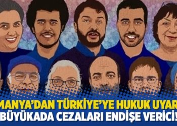 Almanya’dan Türkiye’ye hukuk uyarısı: Büyükada cezaları endişe verici!