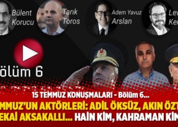 15 Temmuz’un aktörleri: Adil Öksüz, Akın Öztürk, Zekai Aksakallı… Hain kim, kahraman kim?