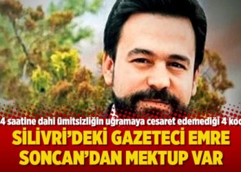 Silivri’deki gazeteci Emre Soncan’dan mektup var