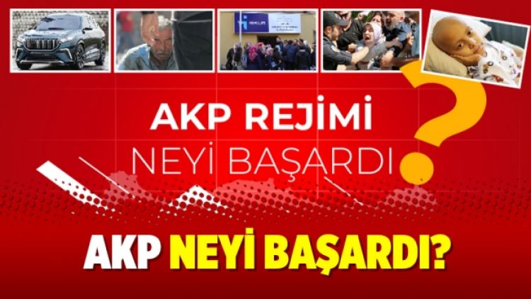AKP neyi başardı?