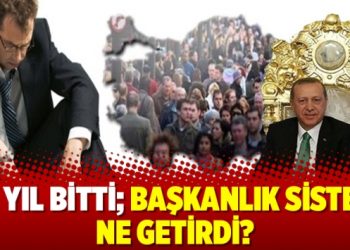 İki yıl bitti; Başkanlık Sistemi ne getirdi?